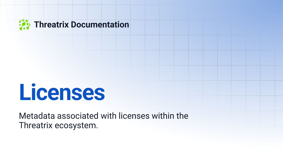 Licenses | Threatrix Documentation